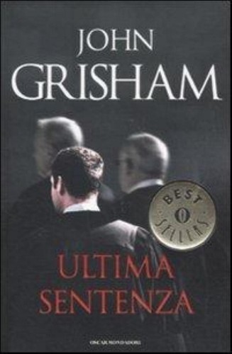 Ultima sentenza john grisham - sentenza,,