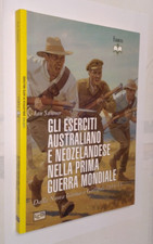 GLI ESERCITI AUSTRALIANO E NEOZELANDESE NELLA PRIMA GUERRA MONDIALE-LEG ED.-2015