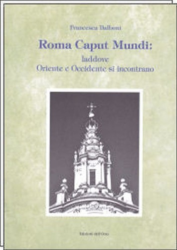 Roma caput mundi laddove - caput, mundi: