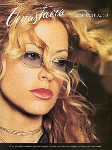 Anastacia not that kind - anastacia.,