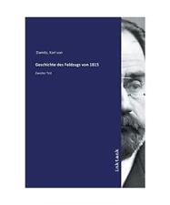 Geschichte des Feldzugs von 1815: Zweiter Teil, Karl von Damitz