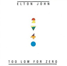 Elton John - Too Low For Zero