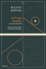 Cos'è uno scandalo. Testi su