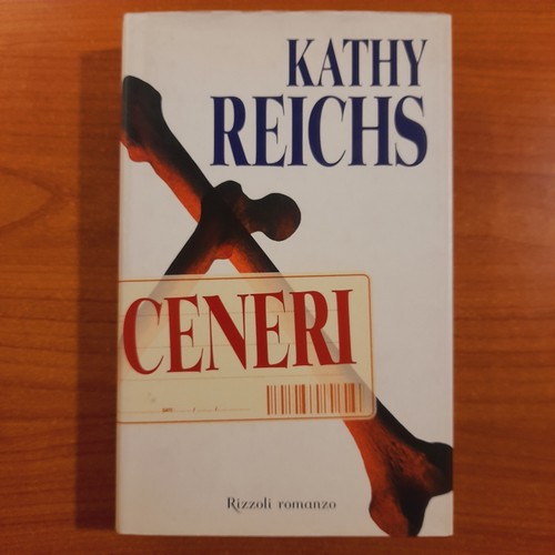 Ceneri kathy reichs - ceneri,