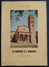 Bianchi La parrocchia di Santa Margherita Dama (Lucca)