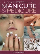 A Complete Guide to Manicure