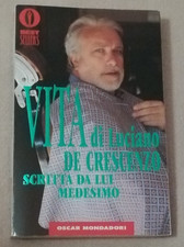 VITA DI LUCIANO DE CRESCENZO SCRITTA DA LUI MEDESIMO Oscar Mondadori 1994 
