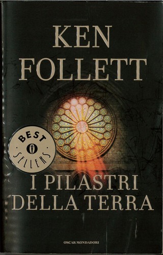 Ken follett pilastri della - -,
