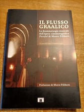 Luca Ciammarughi IL FLUSSO GRAALICO (Parsifal di Marco Filiberti)