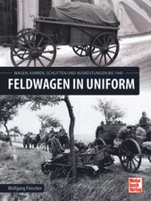 Feldwagen in Uniform: Wagen