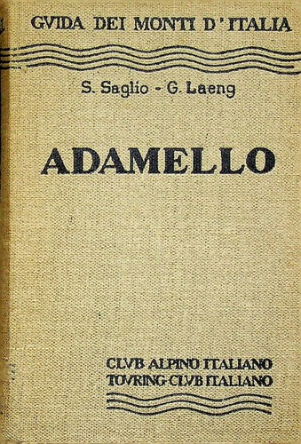 Adamello guida dei monti - adamello.,