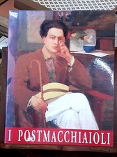 I postmacchiaioli -  Catalogo della Mostra tenuta a Livorno nel 1994