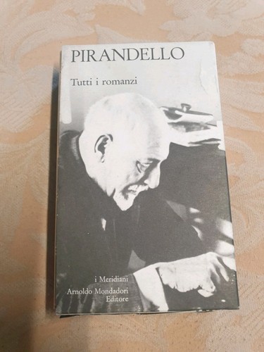 Pirandello tutti romanzi - -tutti, i