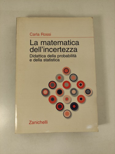 Matematica dell incertezza - matematica, dell'incertezza
