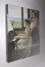 F. Mazzocca-C. Sisi (a cura di) - I macchiaioli. Marsilio 2003