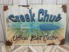 Insegna in metallo Creek Chub 8"X12" esca ufficiale pesca esca jig rod palo
