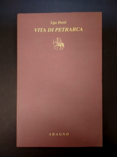 Ugo dotti vita - di, petrarca