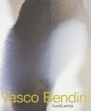 Luce lenta - Vasco Bendini