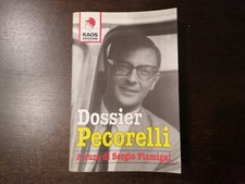 DOSSIER PECORELLI-SERGIO FLAMIGNI-KAOS EDIZIONI 1A EDIZIONE SETTEMBRE 2005