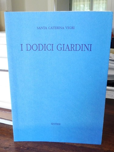 Dodici giardini santa - i,