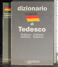 DIZIONARIO DI TEDESCO. CORSINI, PIERINI. GULLIVER.