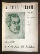 Arturo Checchi. Disegni da taccuino 1913-1919. 1969. Dedica autografa dell'A.