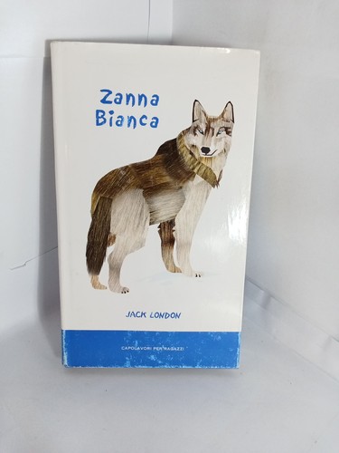 Zanna bianca jack london - jack,