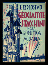opuscolo L'ESPLOSIVO GEOCLASTITE STACCHINI NELLA BONIFICA AGRARIA 1932 fascismo