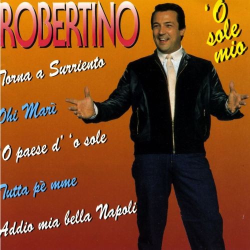 Robertino sole mio - robertino,