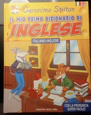 GERONIMO STILTON IL MIO PRIMO DIZIONARIO DI  INGLESE CORRIERE DELLA SERA 2006