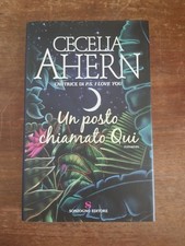 Un posto chiamato Qui Cecelia Ahern 2007 Sonzogno