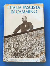 ITALIA FASCISTA IN CAMMINO -