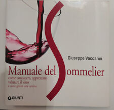 Libro Manuale del Sommelier di Giuseppe Vaccarini 2005 Giunti Editore