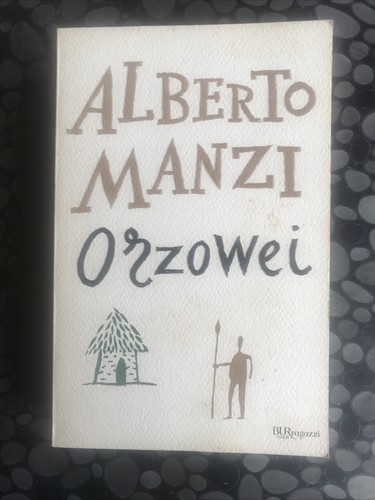 Orzowei alberto manzi bur - orzowei,