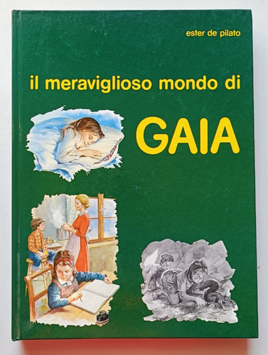 Meraviglioso mondo gaia - il,