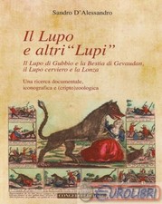 9788867662326 Sandro D'Alessandro Il lupo e altri «lupi». Il lupo di Gubbio e la
