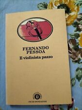 IL VIOLINISTA PAZZO. Fernando Pessoa. Mondadori sb63
