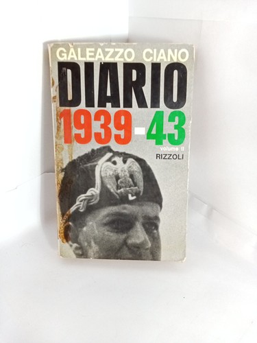 Galeazzo ciano diario 1939 - galeazzo,