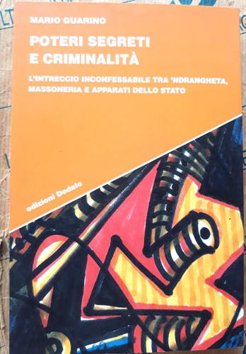Poteri segreti criminalita - segreti, criminalita'