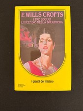 I Grandi del Mistero I tre Segugi di F. Wills Crofts Mondadori Anno 1986