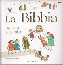 LD- LA BIBBIA NARRATA AI BAMBINI - RANIERI - GRIBAUDO --- 2011 - C - YFS420