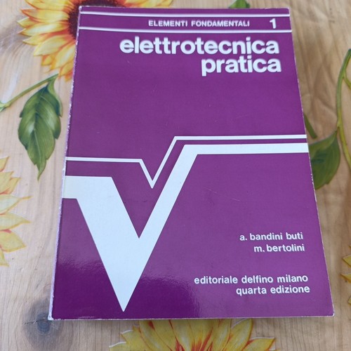 Elettrotecnica pratica volume - pratica,