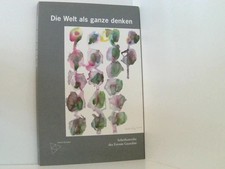 Die Welt als ganze denken Festschrift für Hermann Josef Schuster zum 70. Geburts