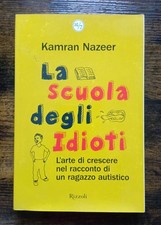 Nazeer - La scuola degli idioti - Rizzoli - 2007