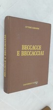 Ettore Garavini - BECCACCE E