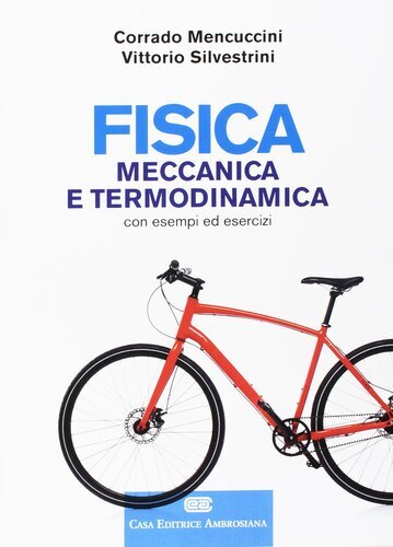 Fisica meccanica e - fisica.,