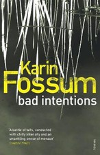 Karin Fossum: Bad Intentions [2011] paperback