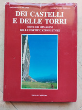 DEI CASTELLI E DELLE TORRI - LE FORTIFICAZIONI ETNEE di ALIBRANDI e SIGNORELLO