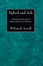 			Ephod and Ark by Arnold, R
