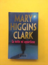 La notte mi appartiene-di Mary Higgins Clark-libro Sperling Bestseller 2007